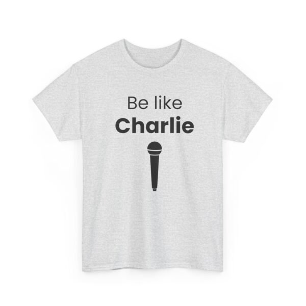Be Like Charlie - Image 9