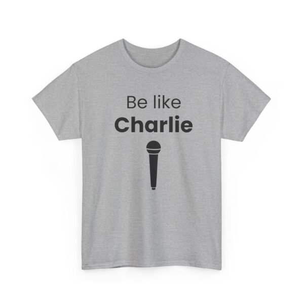 Be Like Charlie - Image 17