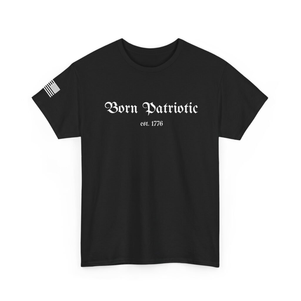 Born Patriotic - est. 1776