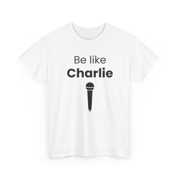 Be Like Charlie - Image 3