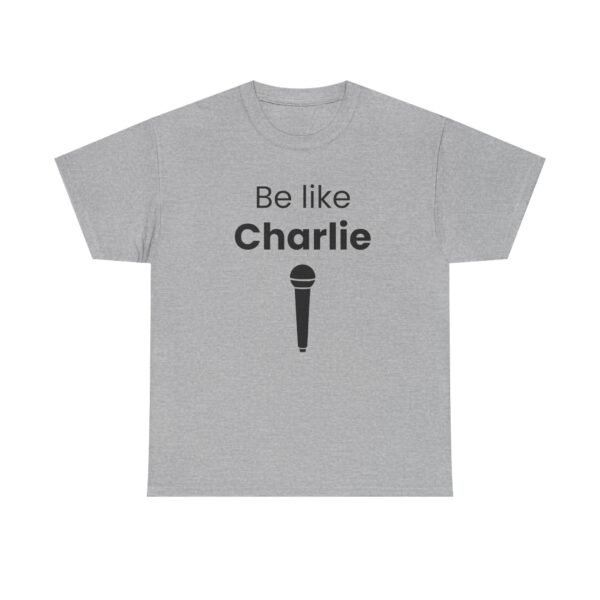 Be Like Charlie - Image 15